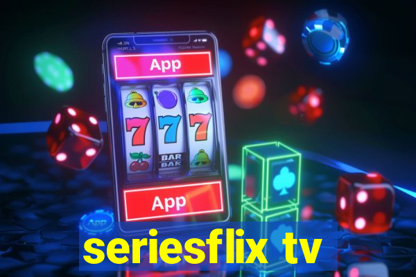 seriesflix tv